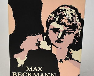 Max Beckmann. Gemälde und Aquarelle der Sammlung Stephan Lackner. Gemälde, Handzeichnungen und Druckgraphik aus dem Besitz der Kunsthalle Bremen.