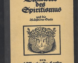 Das Blendwerk des Spiritismus und die Rätsel der Seele. Erstes Buch: Zwischen Endor und Tabor.