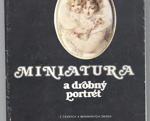 Miniatura a drobný portrét z českých a moravských sbírek.