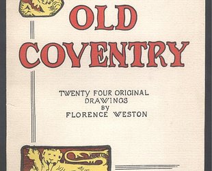 Old Coventry. Twenty Four Original Drawings by Florence Weston.