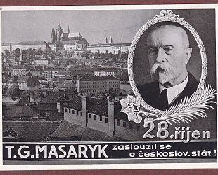 28. říjen. T.G. Masaryk zasloužil se o českoslov. stát !