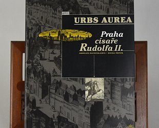 Urbs Aurea. Praha císaře Rudolfa II.