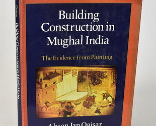 Building Construction in Mughal India.